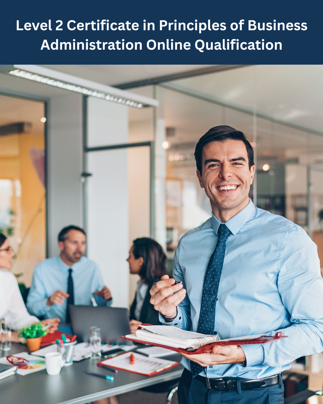 Level 2 Certificate in Principles of Business Administration Online Qualification