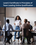 Level 2 Certificate in Principles of Team Leading - Online Qualification