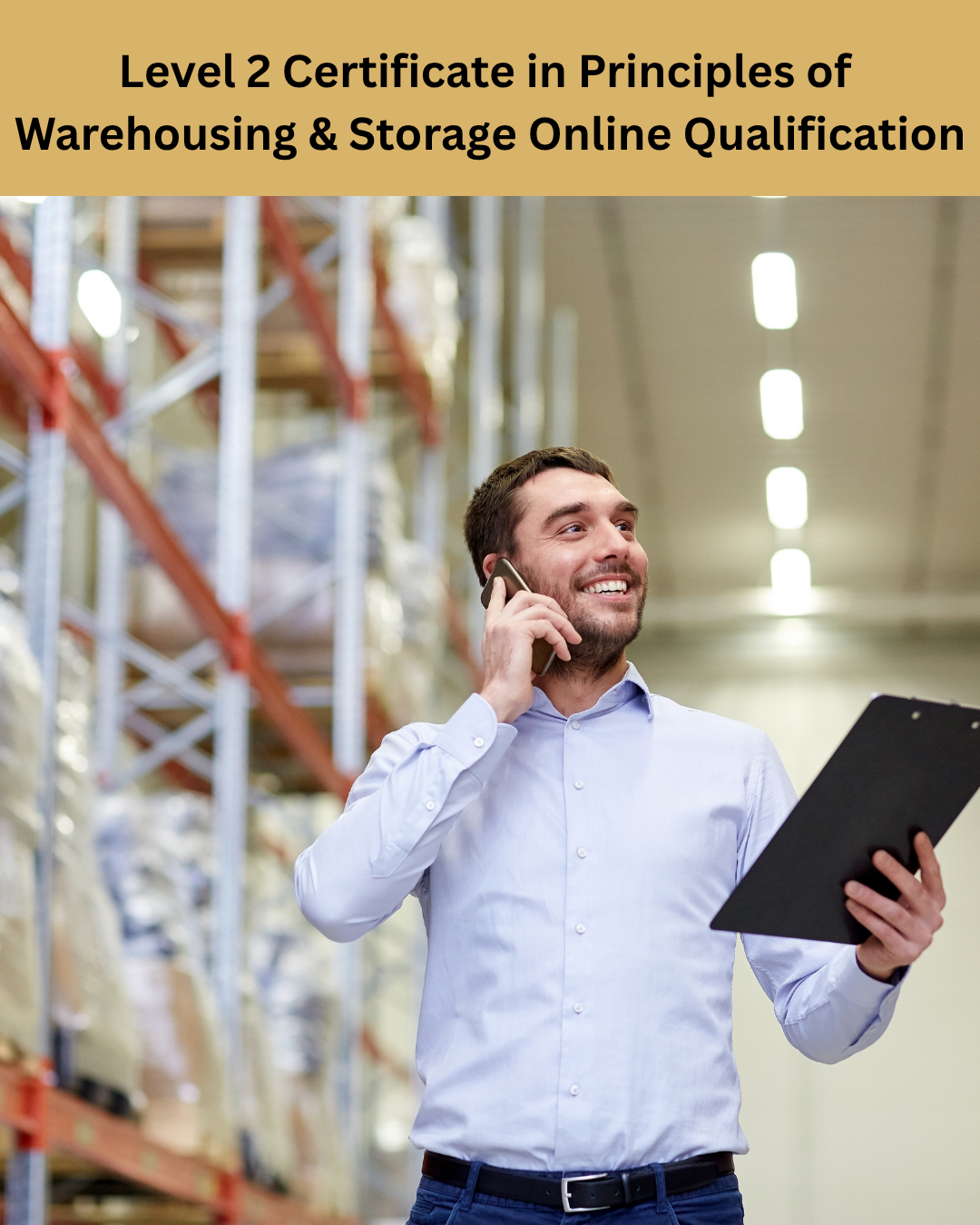 Level 2 Certificate in Principles of Warehousing and Storage - Online Qualification