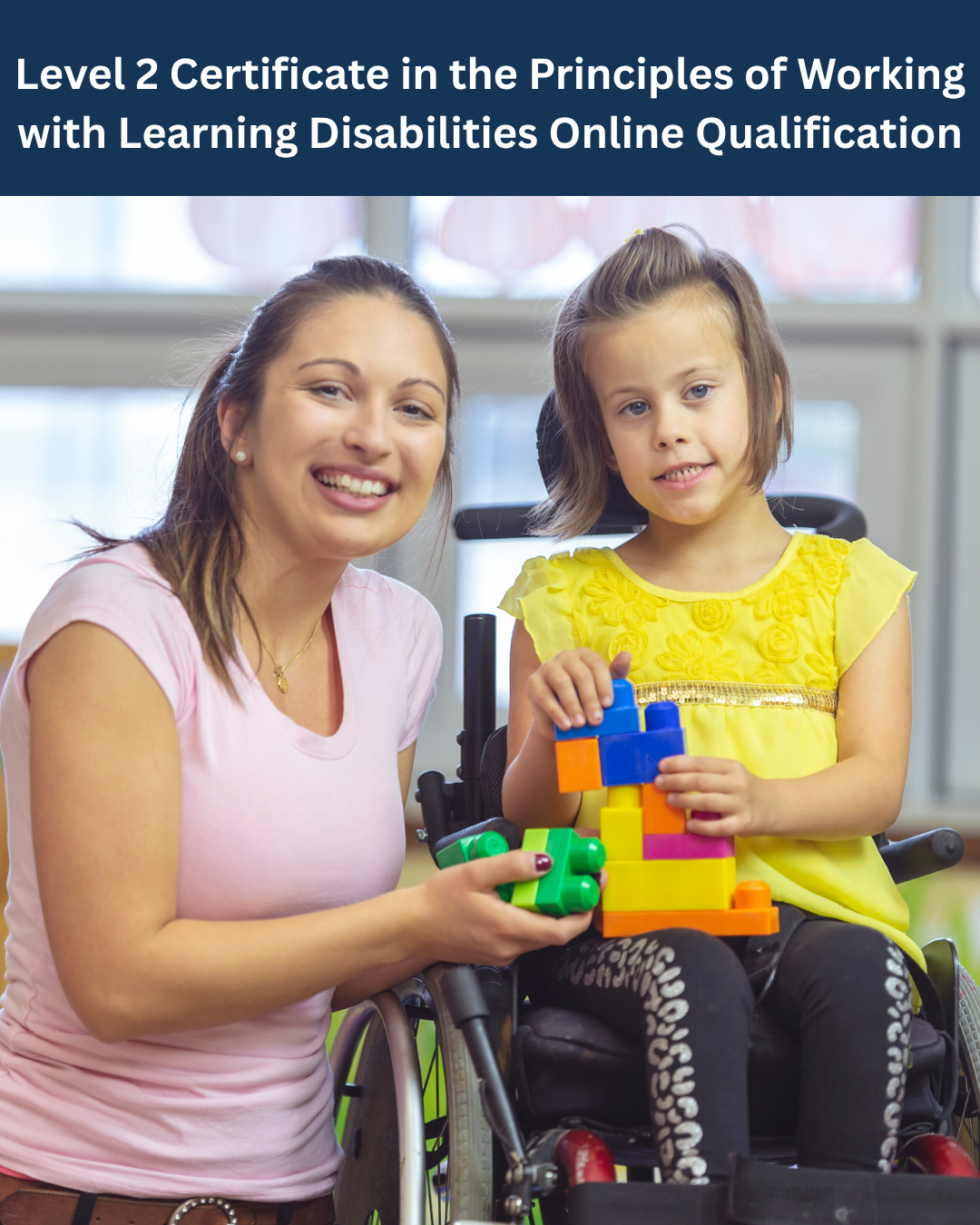 Level 2 Certificate in the Principles of Working with Individuals with Learning Disabilities - Online Qualification