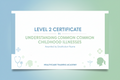 Level 2 Certificate in Understanding Common Childhood Illnesses - Online Qualification